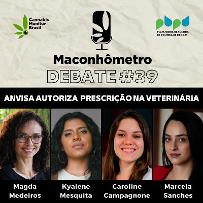Debate #39 | Anvisa autoriza a prescrição de cannabis na Medicina Veterinária Debate #39 | Anvisa autoriza a prescrição de cannabis na Medicina Veterinária