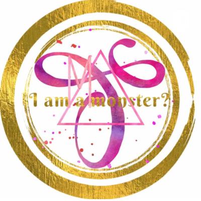 Am I am monster? Am I am monster?