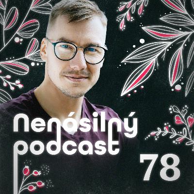 78: Různé tváře NVC: Jak se učí a předává jinde? 78: Různé tváře NVC: Jak se učí a předává jinde?