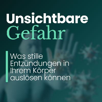 Stille Entzündungen: Was in Ihrem Körper passiert, ohne dass Sie es spüren | Teil 1 Stille Entzündungen: Was in Ihrem Körper passiert, ohne dass Sie es spüren | Teil 1