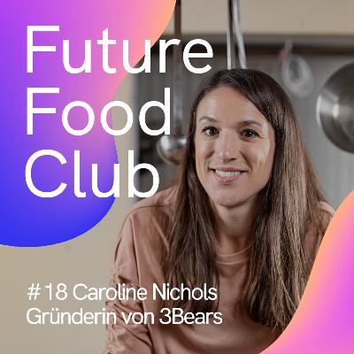 FFC #18 mit 🐻 Caroline Nichols von 3Bears FFC #18 mit 🐻 Caroline Nichols von 3Bears