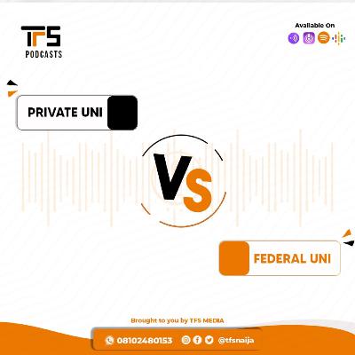 Federal Universities Vs Private Universities