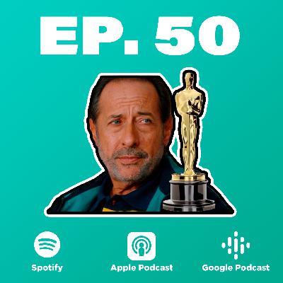 EP 50 - Oscars y el Robo del siglo