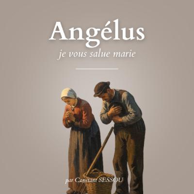 21 déc 2025 - Angelus du soir