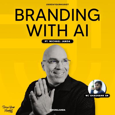 How To Use AI in Branding ft. Michael Jenda | The Brew Your Market Podcast How To Use AI in Branding ft. Michael Jenda | The Brew Your Market Podcast