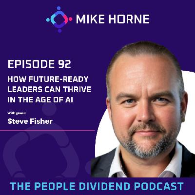 Episode 092: How Future-Ready Leaders Can Thrive in the Age of AI
