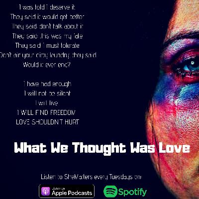 What We Thought Was Love
