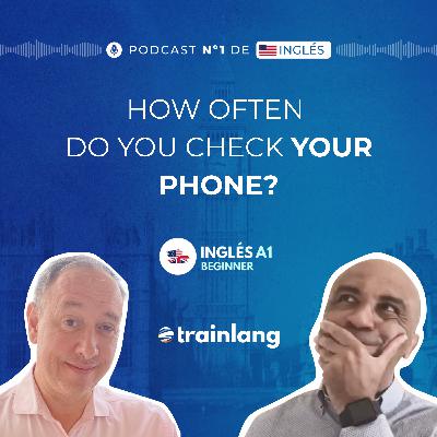 #13 Adverbs of Frequency: Always, Usually, Often | Social Media Habits | Podcast Inglés A1