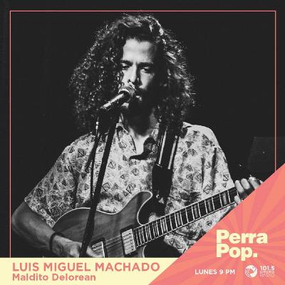 Perra Pop - Luis Miguel Machado