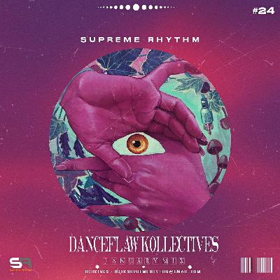 Supreme Rhythm - DanceFlaw Kollectives (January Mix 2025)