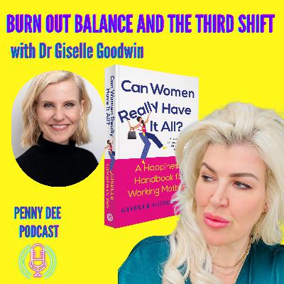 Can Women Really Have It All? Dr. Giselle Goodwin on Burnout, Balance & the Happiness Gap Can Women Really Have It All? Dr. Giselle Goodwin on Burnout, Balance & the Happiness Gap