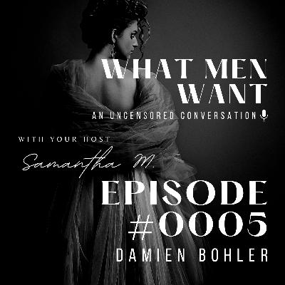 Episode #0005 - Damien Bohler - A conversation with relationship expert