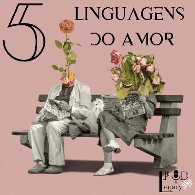 As 5 linguagens do amor - Toque As 5 linguagens do amor - Toque
