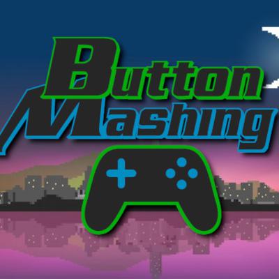 Button Mashing Level. #42: Recap Roundup