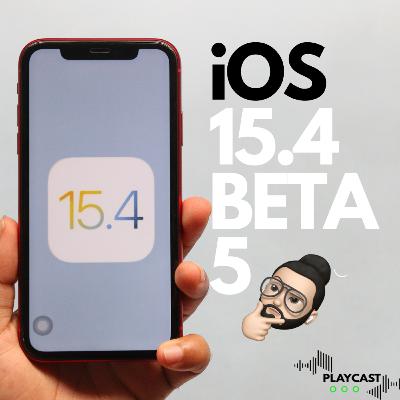 iOS 15.4 Beta 5 iOS 15.4 Beta 5