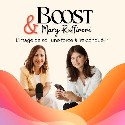 #14 L'image de soi : une force à (re) conquerir avec Mary Ruffinoni