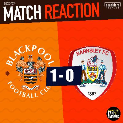 Blackpool 1 - Barnsley 0 : REACTION
