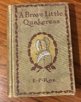 THE FIRST THANKSGIVING and A BRAVE LITTLE QUAKERESS THE FIRST THANKSGIVING and A BRAVE LITTLE QUAKERESS