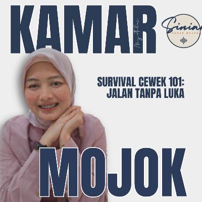 Survival Cewek 101: Jalan Tanpa Luka