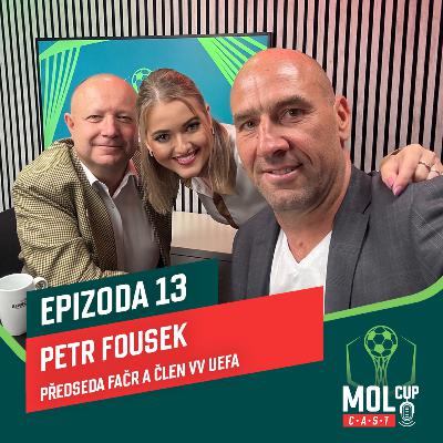 Speciál s předsedou FAČR a členem VV UEFA Petrem Fouskem I MOL Cup CAST #EP9
