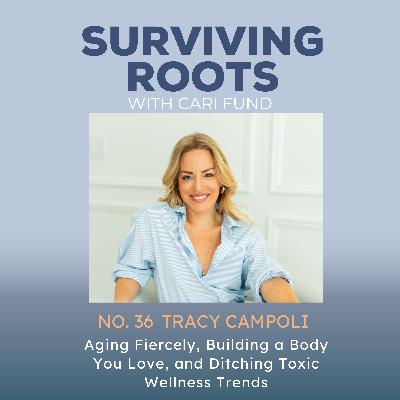 Tracy Campoli on Aging Fiercely, Building a Body You Love, and Ditching Toxic Wellness Trends