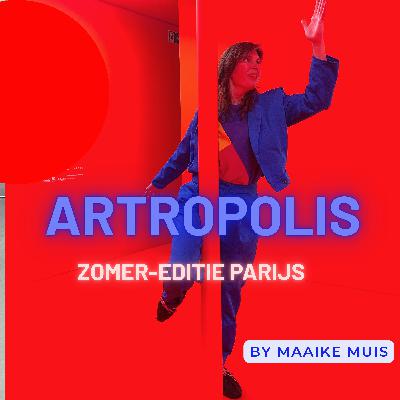 Artropolis ZOMER - Parijs voor een prikkie