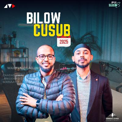 #21 DIB U BILOW NOLOSHAADA | ADNAN & SIRKA PODCAST