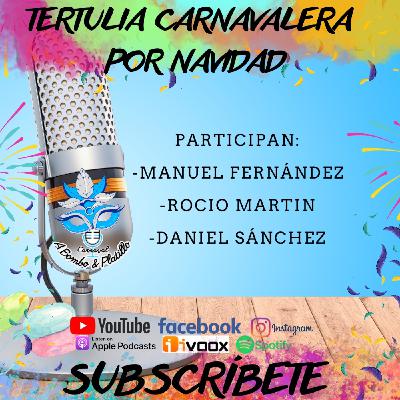 4X14 Tertulia carnavalera por Navidad.