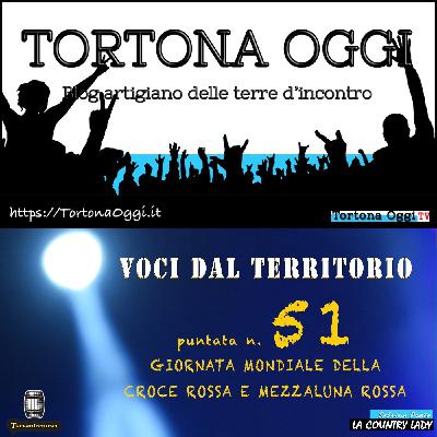 Podcast di VOCI DAL TERRITORIO 51 - Giornata mondiale della Croce Rossa e Mezzaluna Rossa