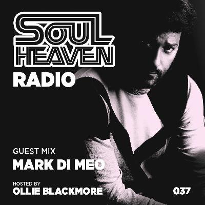 Soul Heaven Radio 037: Mark Di Meo Soul Heaven Radio 037: Mark Di Meo