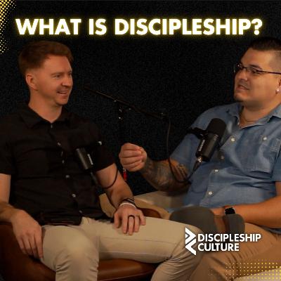 What is Discipleship? What is Discipleship?