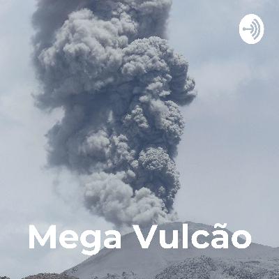 Mega Vulcão - O despertar de um armagedon