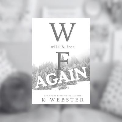 Ep. 33 | The Wild by K. Webster (Again)