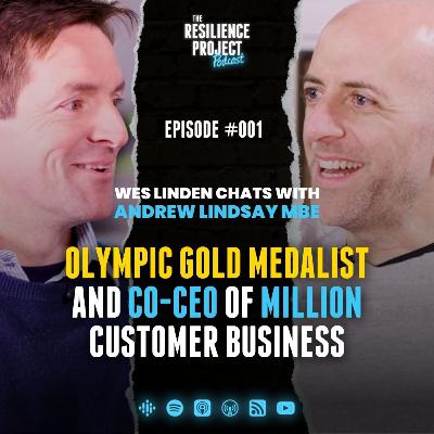 Olympic Gold medalist & Co-CEO of one million customer business (UW) Andrew Lindsay MBE shares leadership, discipline & success lessons (Ep 001)