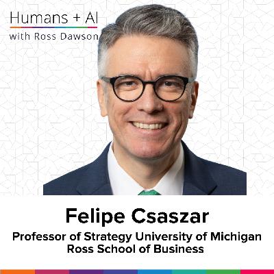 Felipe Csaszar on AI in strategy, AI evaluations of startups, improving foresight, and distributed representations of strategy (AC Ep32)