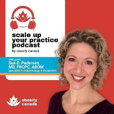 Pharmacotherapy in Obesity Management with Dr. Sue Pedersen