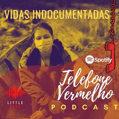 EP 4/ Temporada I - Vidas Indocumentadas EP 4/ Temporada I - Vidas Indocumentadas