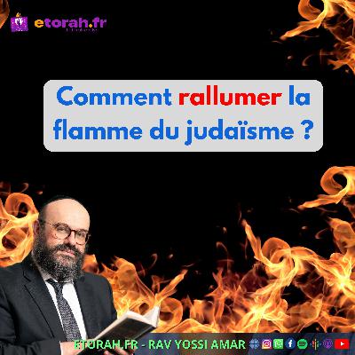 Ki Tavo: Quand le judaïsme devient une routine… comment raviver la flamme ?