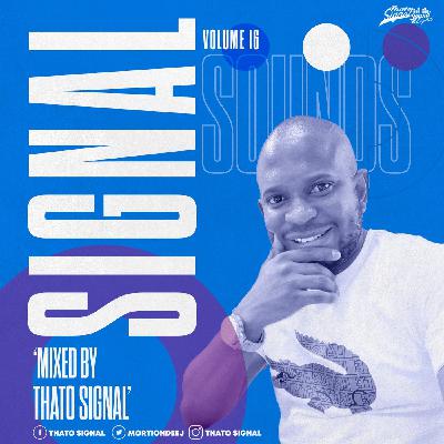 SignalSounds House Sessions Vol.16 (Mixed By Thato Signal)