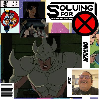 X-Men Evolution: Uprising w/ Gilly