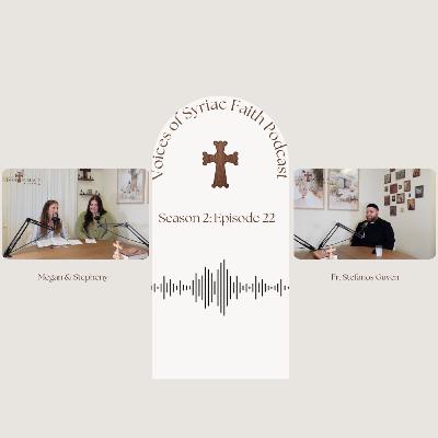 S. 2 Ep. 22 | Dead to Sin & Alive to God w/ Fr. Stefanos Guven