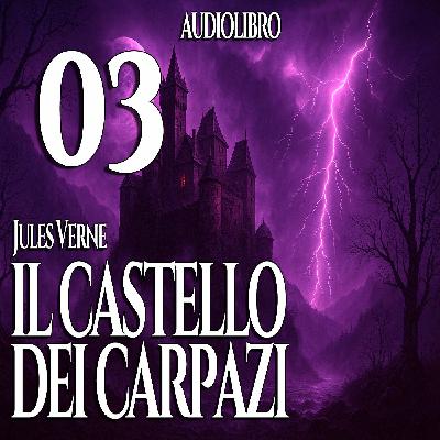 Audiolibro Il Castello dei Carpazi - Jules Verne - Capitolo 03