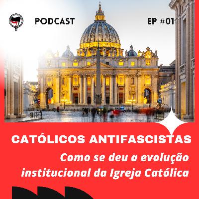 Como se deu a evolução institucional da Igreja