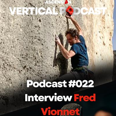 Progresser en escalade Interview Fred Vionnet / Grimpisme Podcast #022