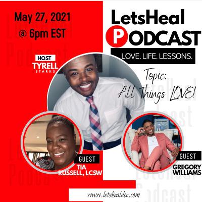 All things LOVE with guest hosts Tia Russell & Greg Williams All things LOVE with guest hosts Tia Russell & Greg Williams