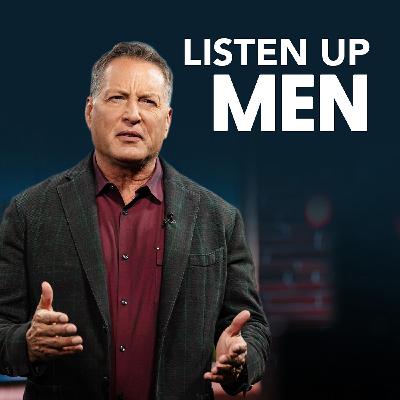 Bonus Episode | A Message to Men