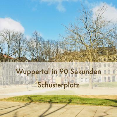 Wuppertal in 90 Sekunden: Auf dem Schusterplatz