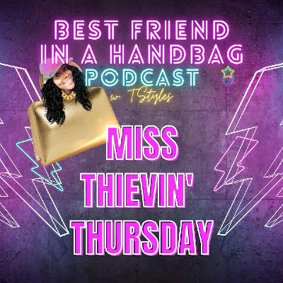 Thievin' Thursday