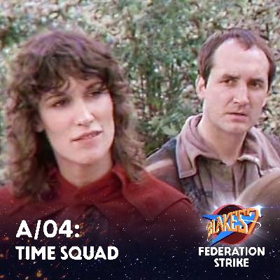 A:04 Time Squad: Blake's First Strike!