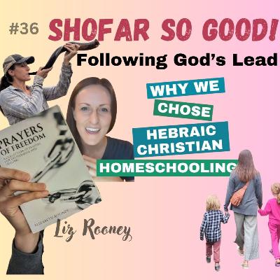 #36 Shofar So Good: Following God's Lead